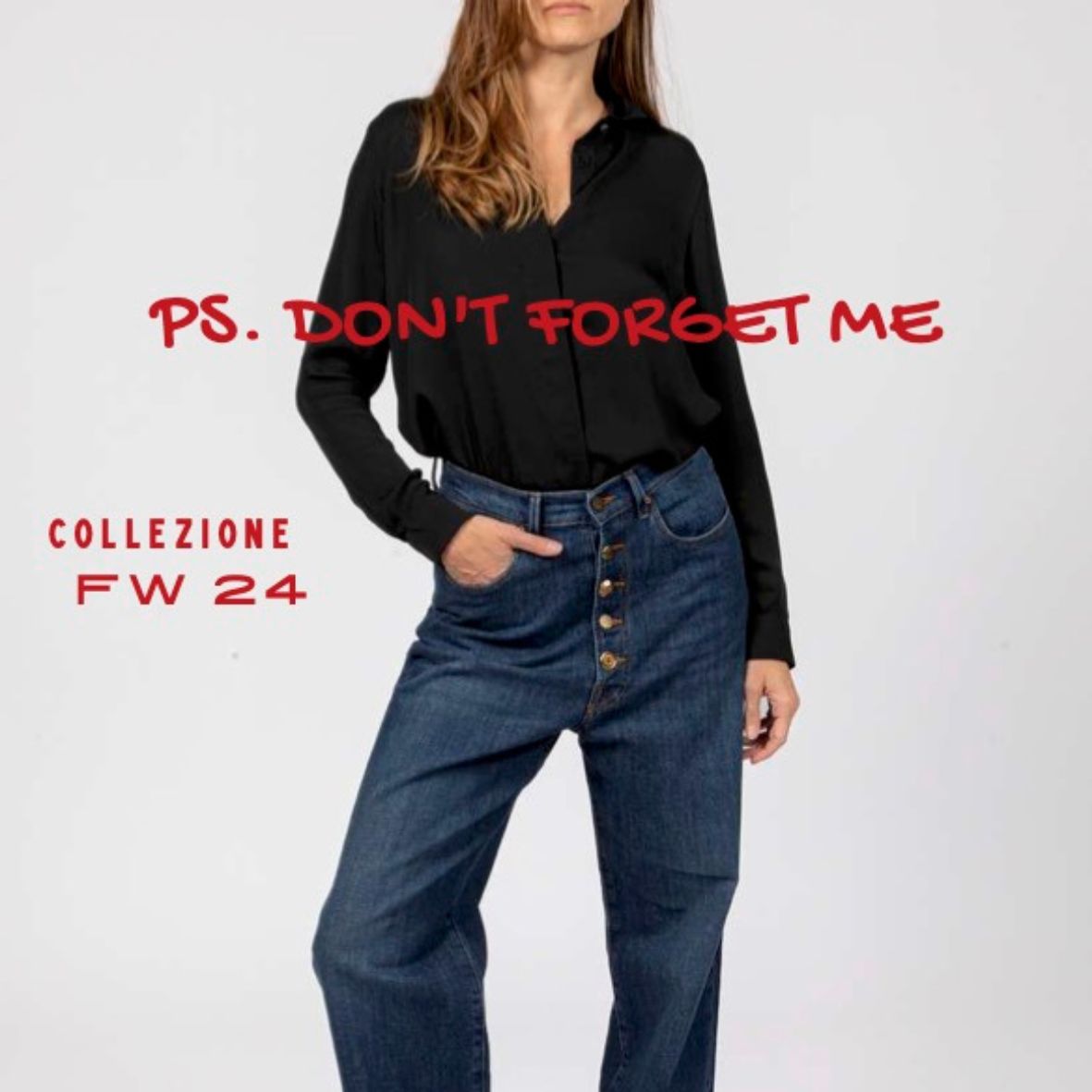 P.S. DON’T FORGET ME – AW24